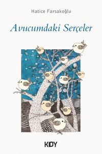 Avucumdaki Serçeler