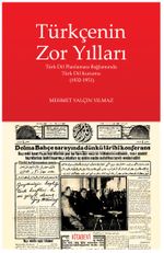 Türkçenin Zor Yılları & Türk Dil Planlaması Bağlamında Türk Dil Kurum (1932-1951)