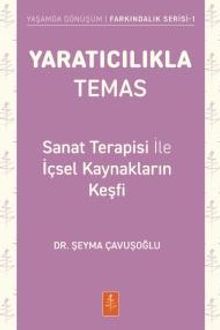 Yaratıcılıkla Temas & Sanat Terapisi İle İçsel Kaynakların Keşfi