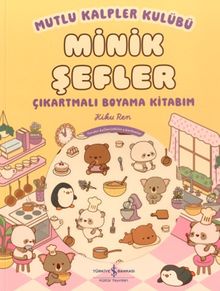 Mutlu Kalpler Kulübü / Minik Şefler Çıkartmalı Boyama