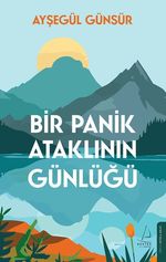 Bir Panik Ataklının Günlüğü