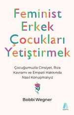 Feminist Erkek Çocukları Yetiştirmek