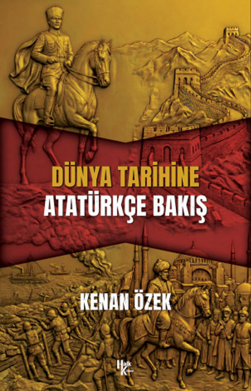 Dünya Tarihine Atatürkçe Bakış