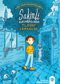 Sakinli Kasabasında Tuhaf Zamanlar