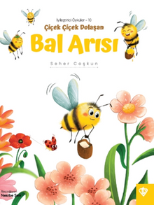 Çiçek Çiçek Dolaşan Bal Arısı