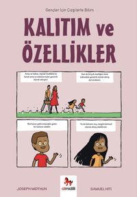 Kalıtım ve Özellikler / Gençler İçin Çizgilerle Bilim