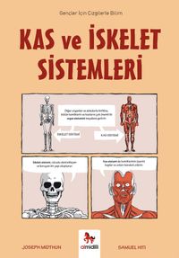 Kas ve İskelet Sistemleri / Gençler İçin Çizgilerle Bilim