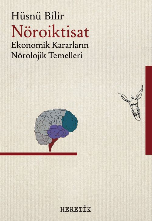 Nöroiktisat & Ekonomik Kararların Nörolojik Temelleri