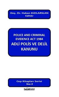 Police And Criminal Evidence Act 1984 Adli Polis ve Delil Kanunu