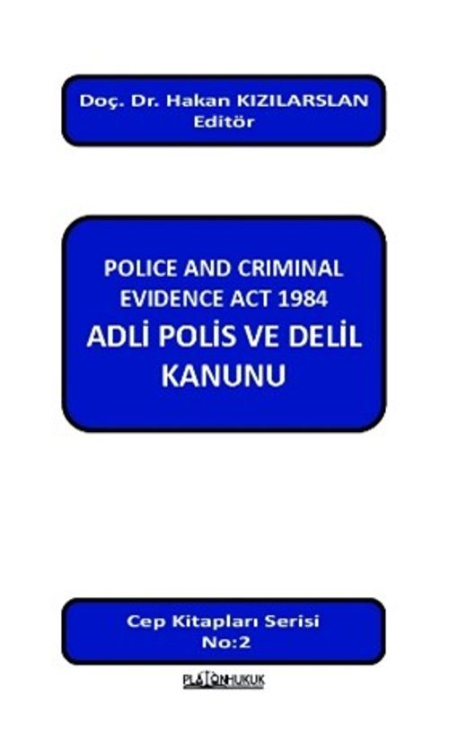 Police And Criminal Evidence Act 1984 Adli Polis ve Delil Kanunu