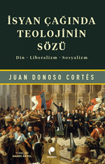 İsyan Çağında Teolojinin Sözü & Din, Liberalizm, Sosyalizm