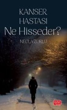 Kanser Hastası Ne Hisseder ?