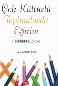 Çok Kültürlü Toplumlarda Eğitim & Farklılıkta Birlik