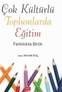 Çok Kültürlü Toplumlarda Eğitim & Farklılıkta Birlik