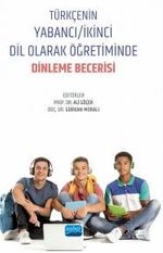 Türkçenin Yabancı / İkinci Dil Olarak Öğretiminde Dinleme Becerisi