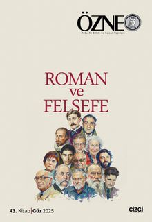 Özne Felsefe Bilim ve Sanat Yazıları 43. Kitap Roman ve Felsefe
