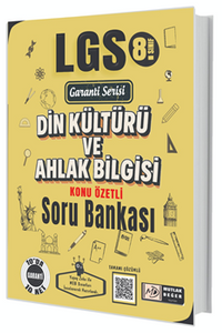 LGS Garanti Serisi Din Kültürü ve Ahlak Bilgisi Konu Özetli Soru Bankası