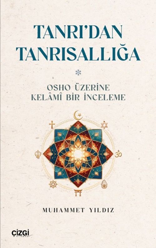 Tanrı'dan Tanrısallığa & Osho Üzerine Kelamî Bir İnceleme