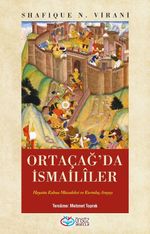 Ortaçağ'da İsmailîler & Hayatta Kalma Mücadelesi Ve Kurtuluş Arayışı