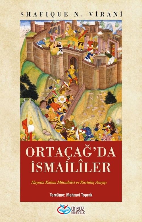 Ortaçağ'da İsmailîler & Hayatta Kalma Mücadelesi Ve Kurtuluş Arayışı
