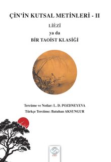 Çin'in Kutsal Metinleri - II / Lièzĭ ya da Bir Taoist Klasiği