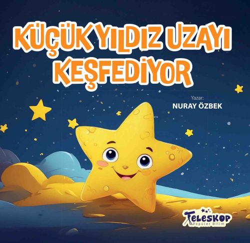 Küçük Yıldız Uzayı Keşfediyor