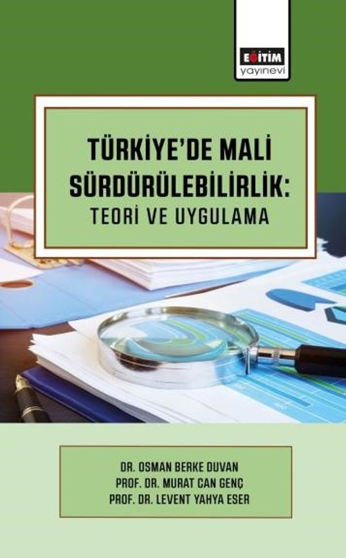 Türkiye'de Mali Sürdürülebilirlik: Teori ve Uygulama