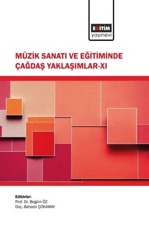 Müzik Sanatı ve Eğitiminde Çağdaş Yaklaşımlar XI