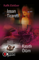 İnsan Ticareti & Kasıtlı Ölüm