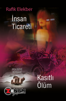 İnsan Ticareti & Kasıtlı Ölüm