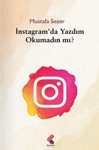 Instagram'da Yazdım Okumadın Mı?