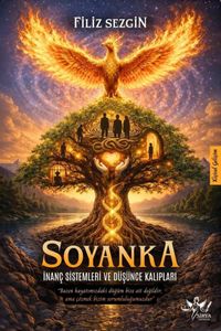 Soyanka & İnanç Sistemleri ve Düşünce Kalıpları