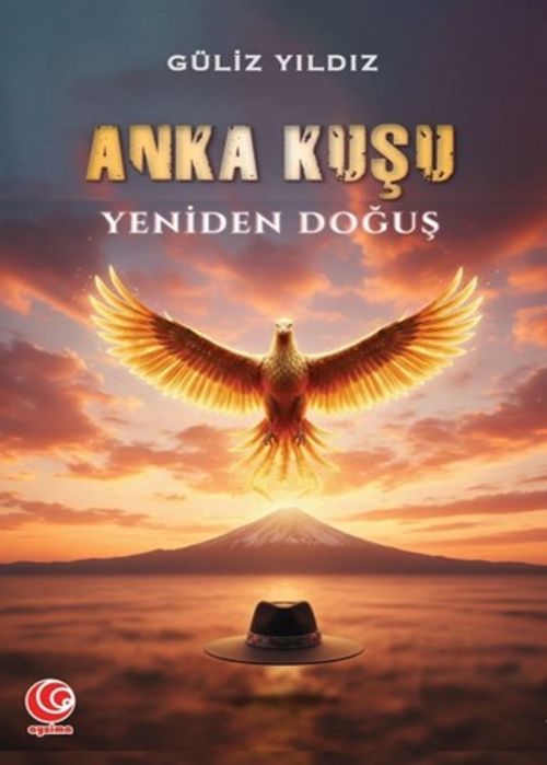 Anka Kuşu & Yeniden Doğuş
