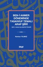 Ben-i Ahmer Döneminde Tasavvuf Temalı Arap Şiiri