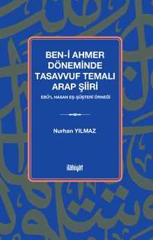Ben-i Ahmer Döneminde Tasavvuf Temalı Arap Şiiri