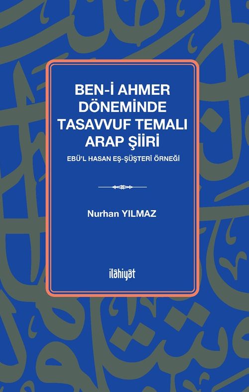 Ben-i Ahmer Döneminde Tasavvuf Temalı Arap Şiiri