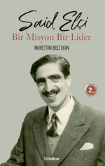 Said Elçi & Bir Misyon Bir Lider