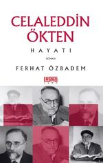 Celaleddin Ökten Hayatı