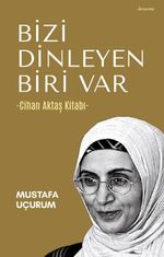 Bizi Dinleyen Biri Var & Cihan Aktaş Kitabı