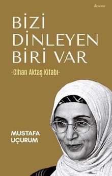 Bizi Dinleyen Biri Var & Cihan Aktaş Kitabı