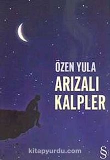 Arızalı Kalpler - Özen Yula
