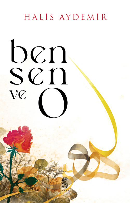 Ben, Sen ve O & Vahyin Gölgesinde Düşünceler