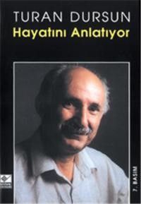Turan Dursun Hayatını Anlatıyor