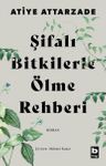 Şifalı Bitkilerle Ölme Rehberi