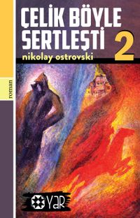 Çelik Böyle Sertleşti 2