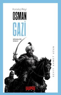 Kuruluş Beyi Osman Gazi