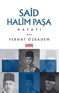 Said Halim Paşa Hayatı