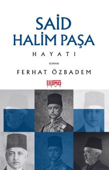 Said Halim Paşa Hayatı