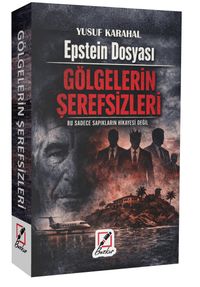 Epstein Dosyası Gölgelerin Şerefsizleri & Bu Sadece Sapıkların Hikayesi Değil