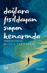 Dağlara Fısıldayan Suyun Kenarında